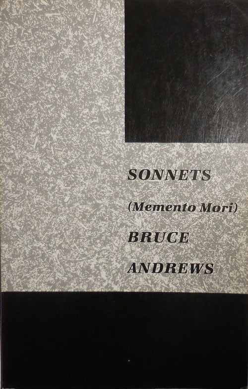 Item #30252 Sonnets (Memento Mori). Bruce Andrews.