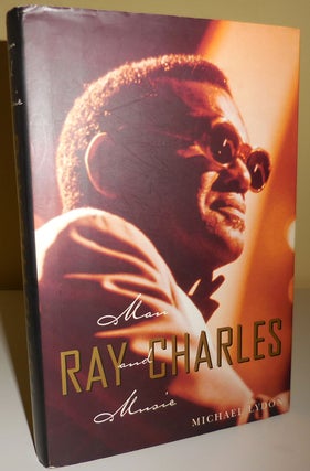 Item #30312 Ray Charles Man and Music (Inscribed to Al Aronowitz). Michael Music - Lydon