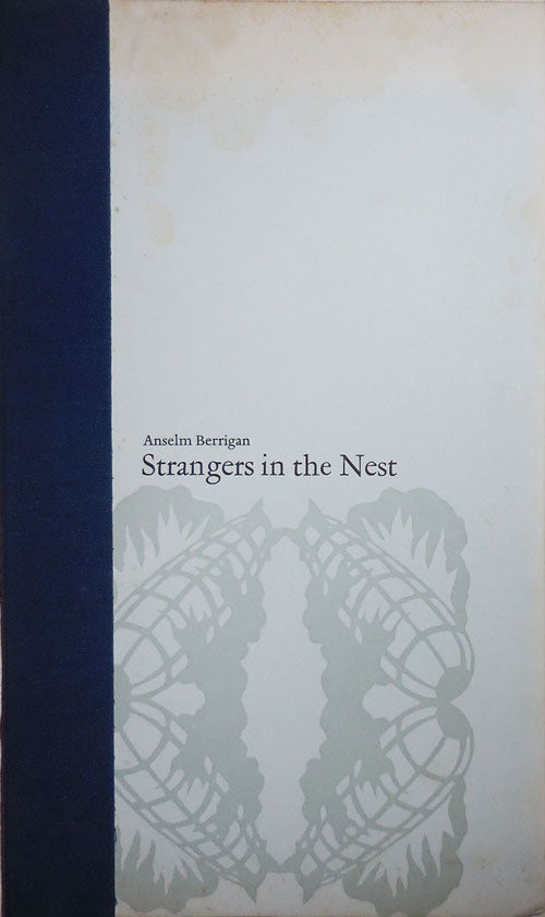 Item #30331 Strangers in the Nest (Signed Limited). Anselm with Berrigan, Hunter Stabler.
