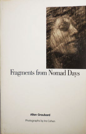 Item #30404 Fragments from Nomad Days (Signed by Author and Photographer). Allan with Graubard,...