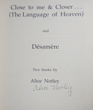 Close to me & Closer... (The Language of Heaven) and Desamere (Signed)