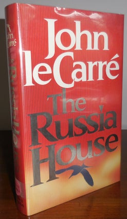 Item #30534 The Russia House (Signed on a Afixed Bookplate). John Espionage - Le Carre