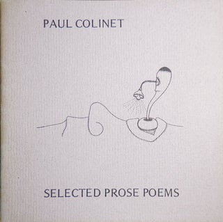 Item #30552 Selected Prose Poems. Paul Colinet, Rochelle Ratner