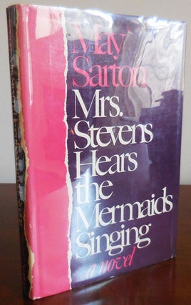 Item #30574 Mrs. Stevens Hears the Mermaids Singing. May Lesbian Lit - Sarton