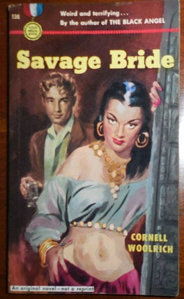 Item #30613 Savage Bride (Paperbound Original Novel). Cornell Woolrich
