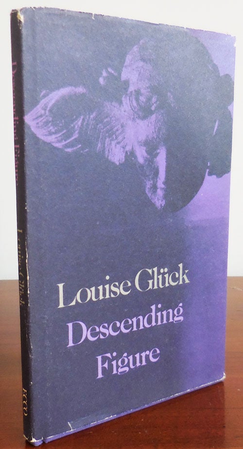Item #30707 Descending Figure. Louise Gluck.