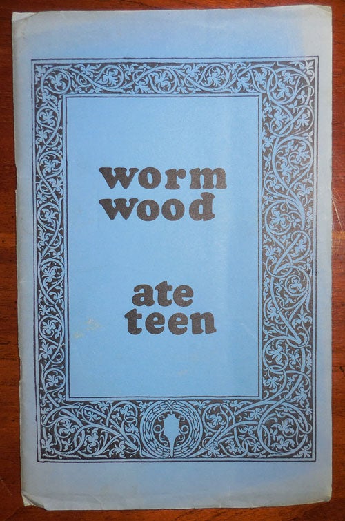 Item #30734 The Wormwood Review Ate Teen (18). Marvin Malone, Judson Crews Charles Bukowski, Douglas Blazek, Dan Georgakas, Christopher Perret.