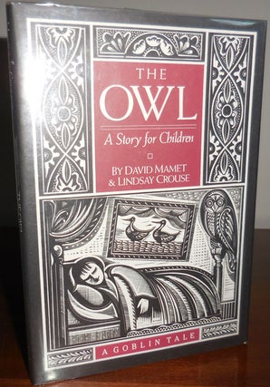Item #30909 The Owl A Story For Children. David Mamet