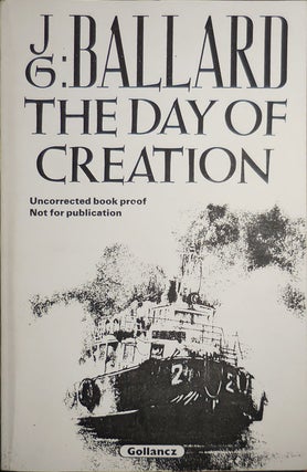 Item #30910 The Day of Creation. J. G. Science Fiction - Ballard