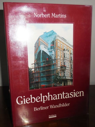 Item #30921 Giebelphantasien; Berliner Wandbilder. Norbert Architecture - Martins