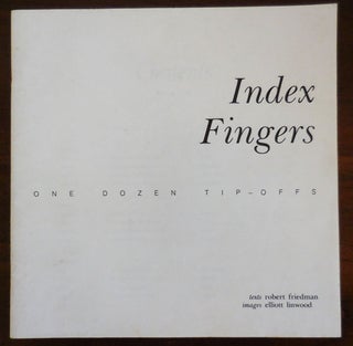 Item #30924 Index Fingers One Dozen Tip-Offs. Robert Friedman, Elliott Linwood