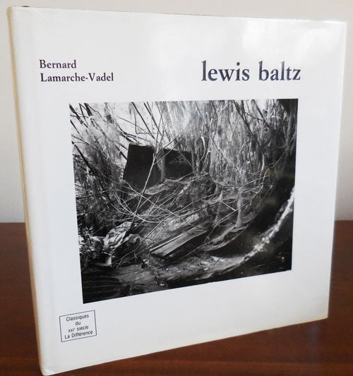 Item #30928 Lewis Baltz (Inscribed by Both Photographer and Author). Bernard Photography - Lamarche-Vadel, Lewis Baltz.