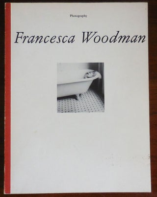 Item #30965 Francesca Woodman - Photographic Works. Francesca Photography - Woodman