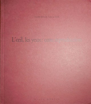 Item #30966 L'oeil, Les Yeux: Cette Reproduction (Inscribed by Saksik). Laurent Art - Saksik,...
