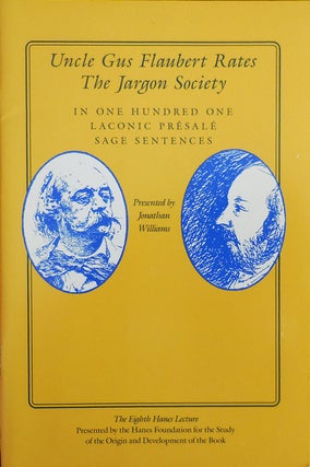 Item #31021 Uncle Gus Flaubert Rates The Jargon Society (Inscribed). Jonathan Williams