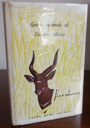 Item #31069 Game Animals of Eastern Africa (Inscribed). C. A. W. Africa - Guggisberg