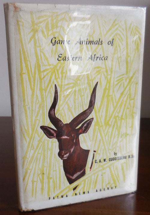 Item #31069 Game Animals of Eastern Africa (Inscribed). C. A. W. Africa - Guggisberg.