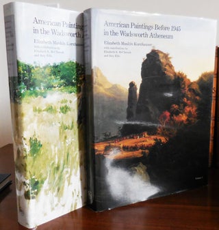 Item #31075 American Paintings Before 1945 in the Wadsworth Atheneum (Two Volume Set). Elizabeth...