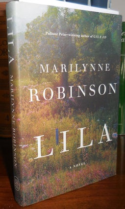 Item #31206 Lila (Signed). Marilynne Robinson