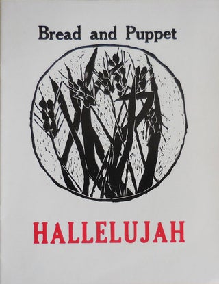 Item #31221 Hallelujah. Bread, Puppet Theater