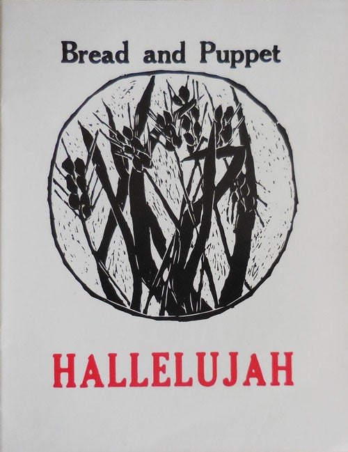 Item #31221 Hallelujah. Bread, Puppet Theater.