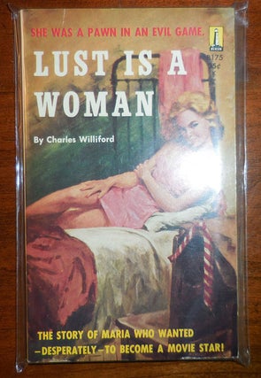 Item #31222 Lust Is A Woman. Charles Williford, Willeford