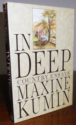 Item #31230 In Deep - Country Essays (Signed). Maxine Kumin