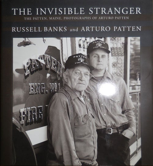 Item #31278 The Invisible Stranger; The Patten, Maine, Photographs of Arturo Patten. Russell Photography - Banks, Arturo Patten.