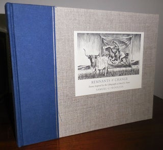 Item #31436 Remnants of Change; Poems Inspired by the Lithographs of Ancel E. Nunn. Samuel C....