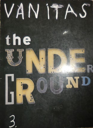 Item #31515 Vanitas 3 The Underground. Vincent Katz, Jim Dine Ray Di Palma, Anne Waldman, David...