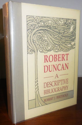 Item #31544 Robert Duncan A Descriptive Bibliography (Inscribed by Bertholf to Poet Kenneth...