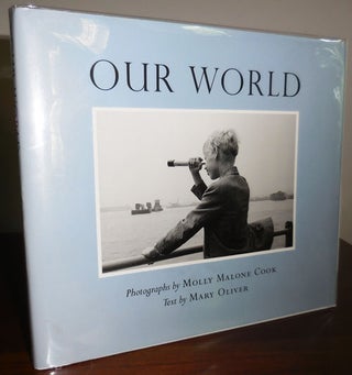 Item #31570 Our World. Mary Oliver, Molly Malone Cook
