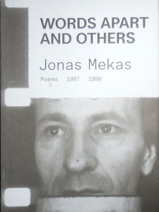 Item #31691 Words Apart and Others; Poems 1967 - 1998. Jonas Mekas