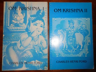 Item #31731 Om Krishna I and II (Two Volumes). Charles Henri Ford