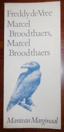 Item #31893 Marcel Broodthaers, Marcel Broodthaers. Freddy Art - de Vree, Marcel Broodthaers