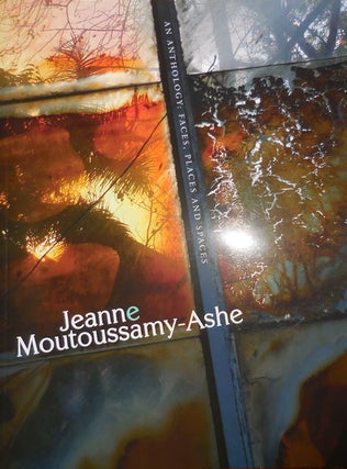 Item #31933 Jeanne Moutoussamy-Ashe An Anthology: Faces, Places and Spaces. Jeanne African...