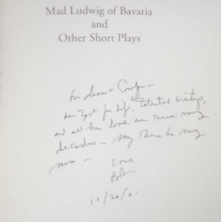 Mad Ludwig of Bavaria & Other Short Plays (Inscribed)