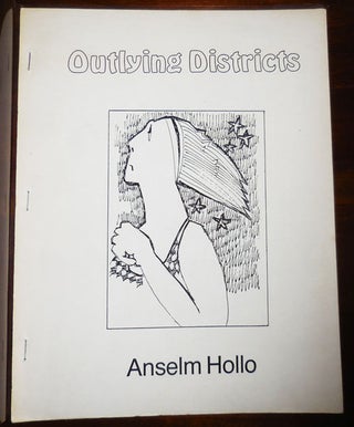 Item #31985 Outlying Districts (Inscribed to Poet Stephen Rodefer). Anselm Hollo