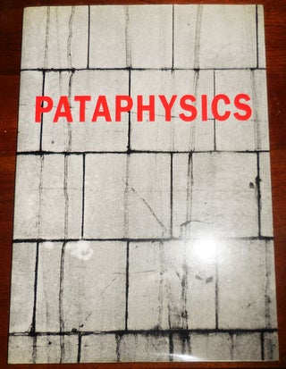 Item #31990 Pataphysics K. Leo Edelstein, Yanni Florence, John Cage Larry Clark, Carl Andre, John...