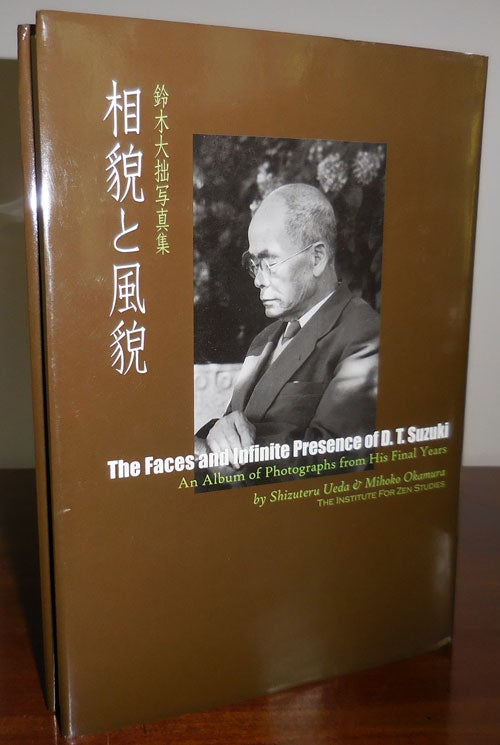 Item #32018 The Faces and Infinite Presence of D. T. Suzuki - An Album of Photographs from His Final Years (Inscribed by Mihoko Okamura and partner). Photography - Shizuteru Ueda, Mihoko Okamura, D. T. Suzuki.
