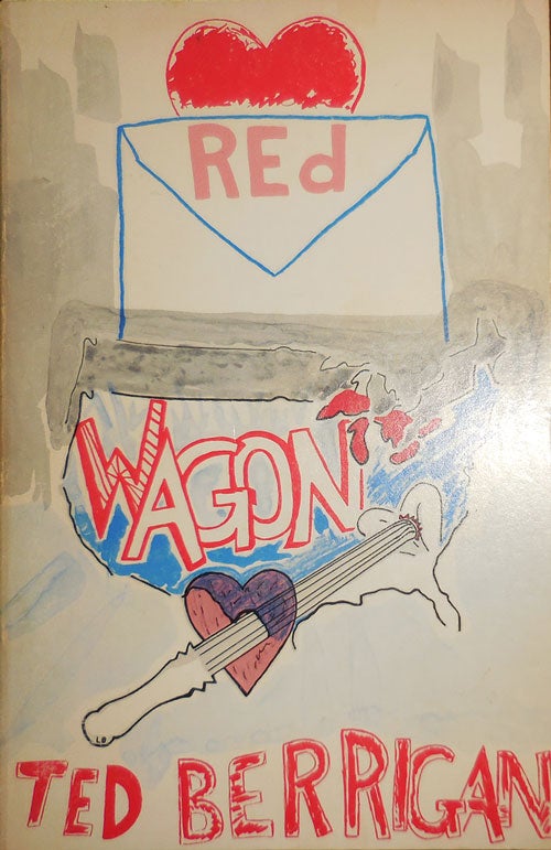 Item #32037 Red Wagon (Inscribed). Ted Berrigan.