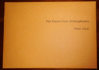 Item #32039 Five Poems From Archeophonics (Signed Limited Edition). Peter Gizzi, Jon Beacham
