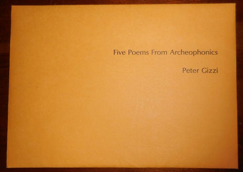 Item #32039 Five Poems From Archeophonics (Signed Limited Edition). Peter Gizzi, Jon Beacham.