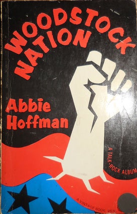 Item #32042 Woodstock Nation. Abbie Counterculture - Hoffman
