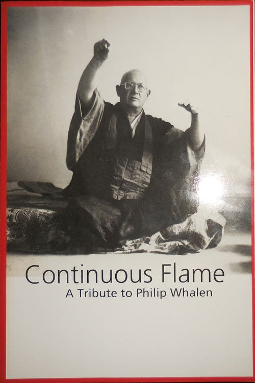 Item #32043 Continuous Flame A Tribute to Philip Whalen. Michael Rothenberg, Suzi Winson, Philip Whalen.