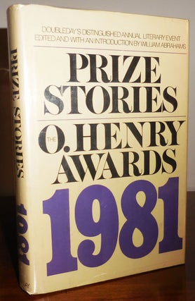 Item #32056 Prize Stories 1981 The O'Henry Awards (Signed by Joyce Carol Oates, Cynthia Ozick,...