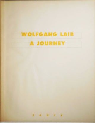 Item #32086 Wolfgang Laib A Journey. Clare Art - Farrow, Wolfgang Laib