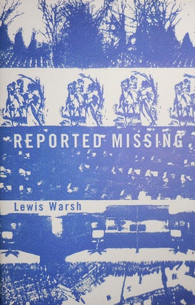 Item #32165 Reported Missing (Inscribed). Lewis Warsh