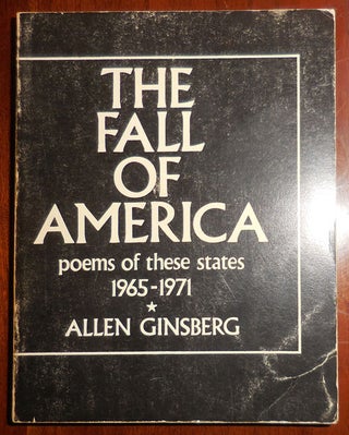 Item #32218 The Fall of America; Poems of These States 1965 - 1971. Allen Beats - Ginsberg