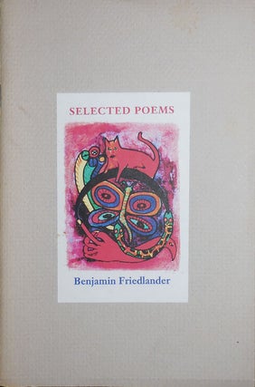 Item #32241 Selected Poems. Benjamin Friedlander